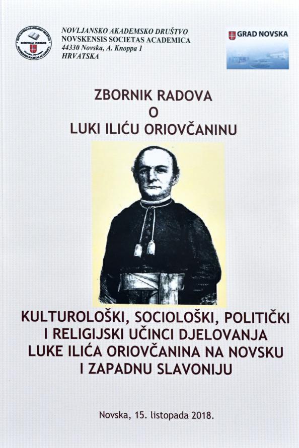 Zbornik radova o Luki Iliću Oriovčaninu – o njegovom djelovanju u Novskoj i Zapadnoj Slavoniji