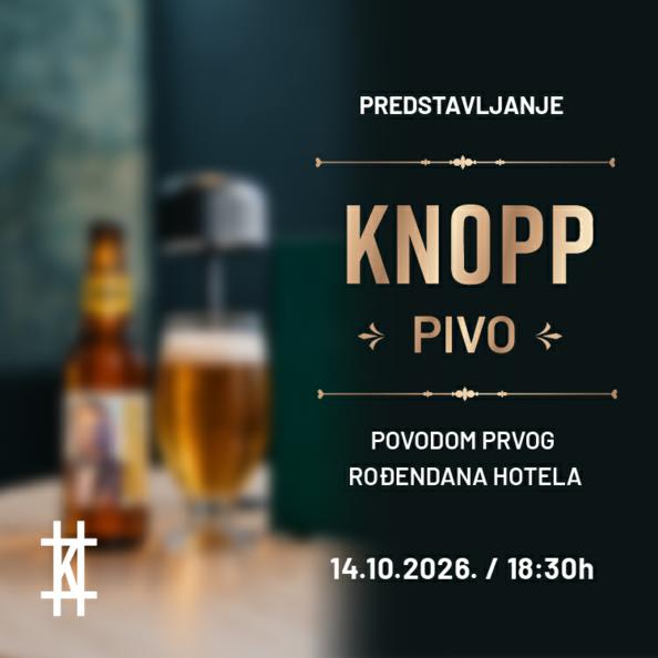 Hotel Knopp slavi prvi rođendan: predstavljanje Knopp piva